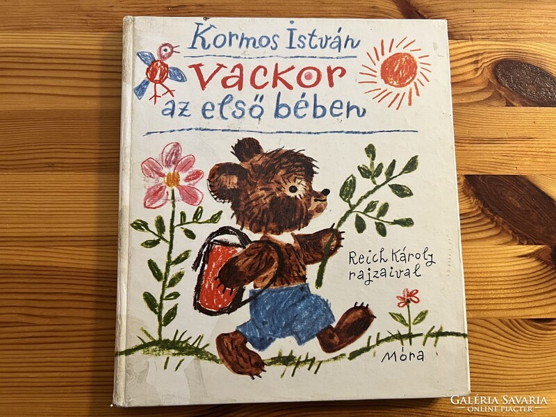 Kormos István: Vackor az első bében