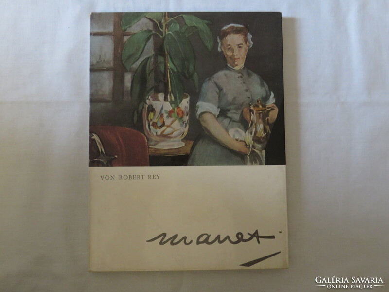 Von Robert Rey . Manet *
