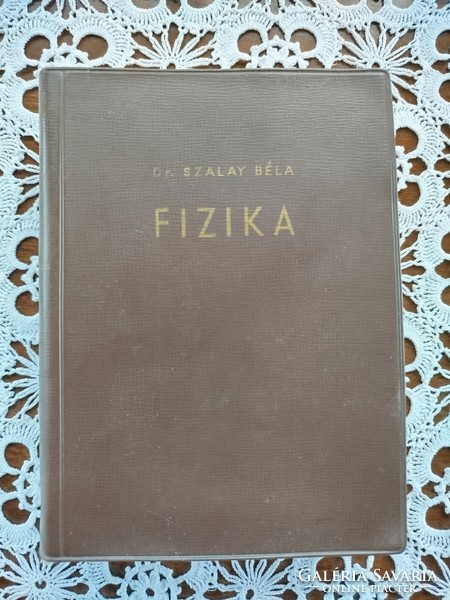 Dr. Szalay Béla Fizika Műszaki Könyvkiadó 1966