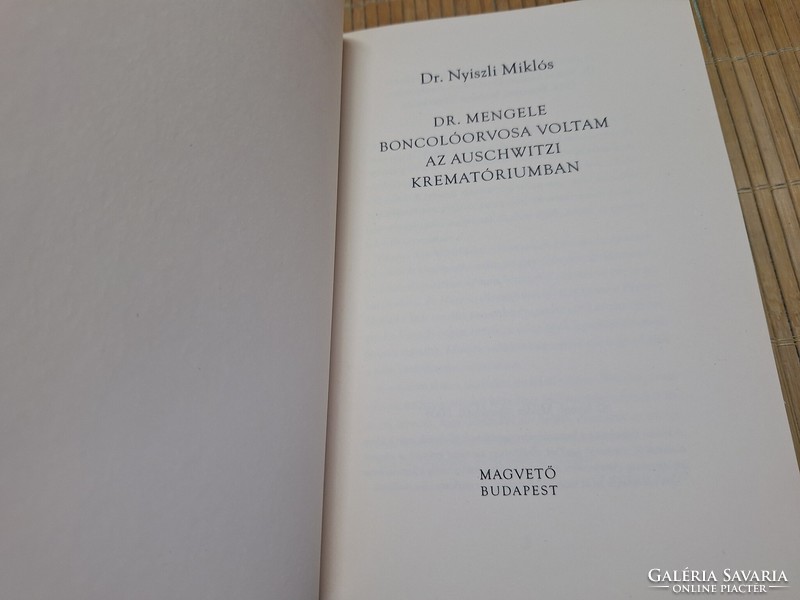 Dr. Mengele boncolóorvosa voltam az auschwitzi krematóriumban.9900.-Ft