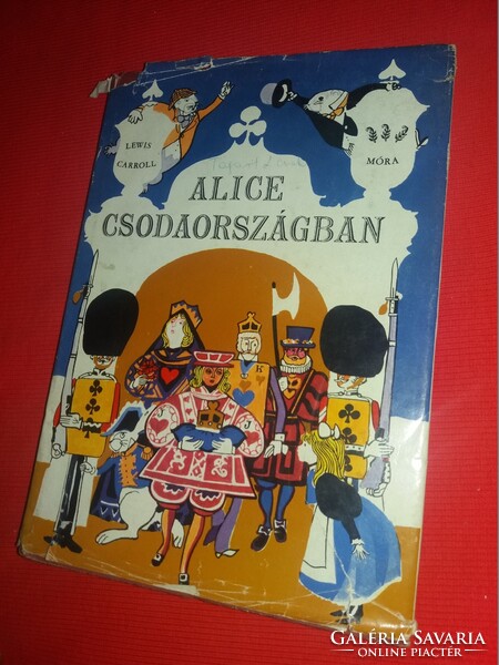 1974.Lewis Carroll: Alice Csodaországban mese könyv a képek szerint MÓRA