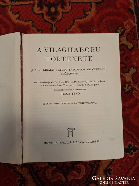 Ritka szép  PILCH JENŐ szerk. A VILÁGHÁBORÚ TÖRTÉNETE 1928 FRANKLIN ELSŐ DISZ-KIADÁS!