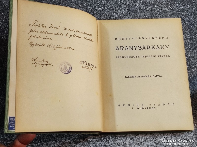 Az aranysárkány Kosztolányi Dezső Átdolgozott, ifjúsági kiadás Jaschik Álmos rajzaival Genius kiadás
