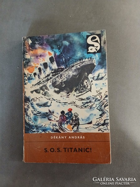 Dékány András - SOS Titanic! - 1967 - Delfin könyvek