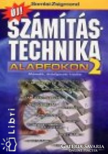 Számítástechnika alapfokon 2. - Somlai Zsolt, Zsigmond Róbert