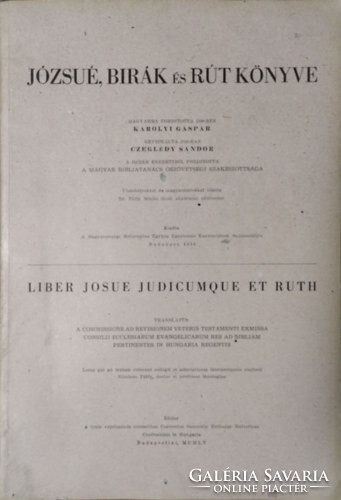 Józsué, Bírák és Rút könyve - Károlyi Gáspár - Czeglédy Sándor - a Magyar Bibliatanács Ószövetségi Szakbizottsága (ford.)