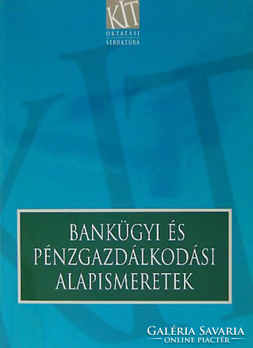 Bankügyi és pénzgazdálkodási alapismeretek - Dr. Kerepesi Katalin-Dr. Kósi Kálmán