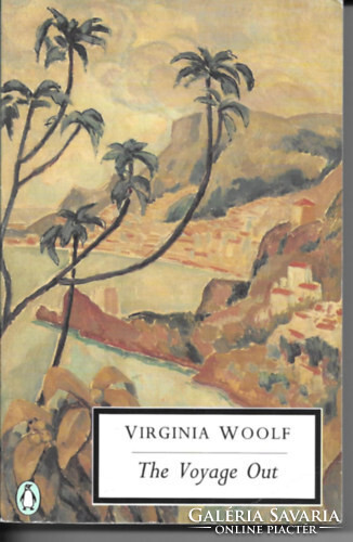 The voyage out - Virginia Woolf