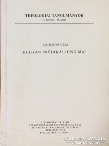 Hogyan prédikáljunk ma? - Dr. Boross Géza