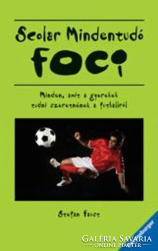 Foci - Scolar Mindentudó - Stephan Faust