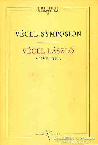 Végel-symposion - Végel László műveiről -