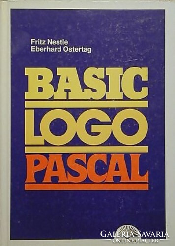 Basic, Logo, Pascal - Fritz Nestle, Eberhard Ostertag