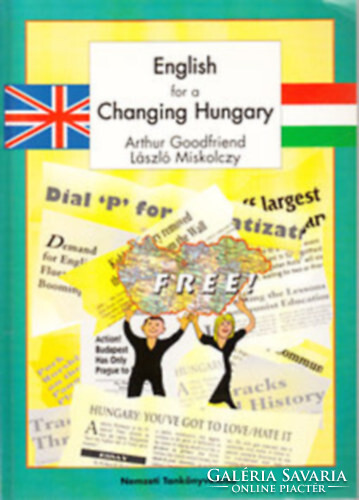 English for a changing Hungary - Arthur Goodfriend, László Miskolczy