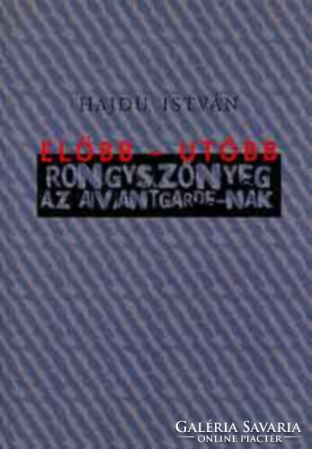 Előbb-utóbb: Rongyszőnyeg az avantgarde-nak - Hajdu István