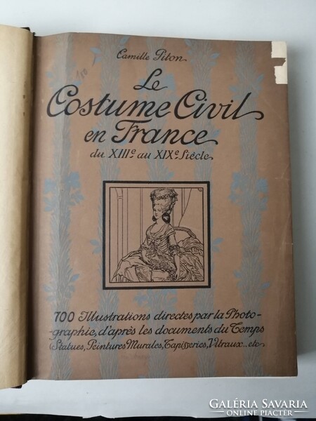 CAMILLE PITON - LE COSTUME CIVIL EN FRANCE - francia nyelvű divattörténeti könyv