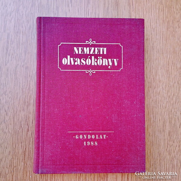 Lukácsy Sándor - Nemzeti olvasókönyv (antológia, hajdanvolt nagyjainktól)