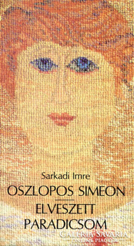 Oszlopos Simeon - Az elveszett paradicsom - Sarkadi Imre
