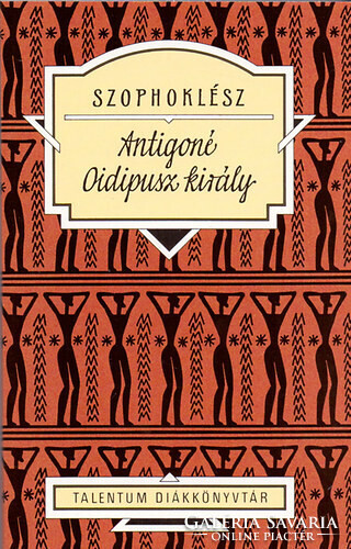 Antigoné - Oidipusz király - Szophoklész
