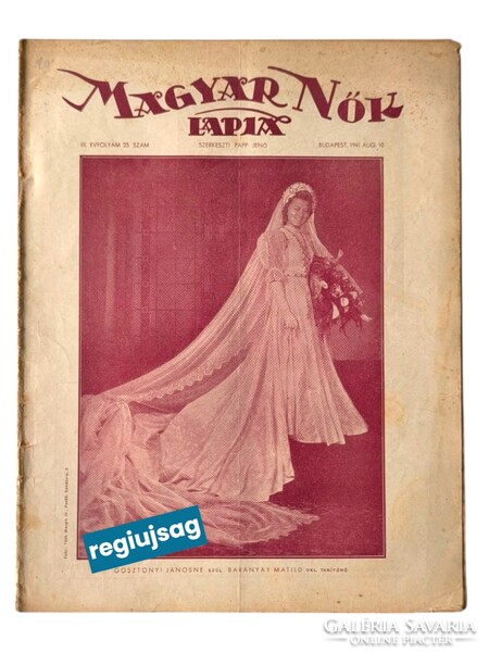 1941 augusztus 10    /  Magyar Nők Lapja  /  Régi idők , régi lapja! Ssz.:  38796