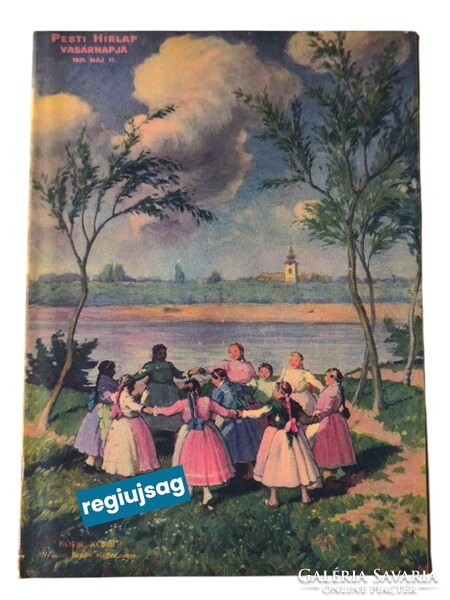 1931 május 17    /  a PESTI HIRLAP vasárnapja  /  Vissza az időbe! Ssz.:  38773
