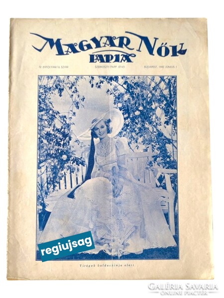 1942 június 1    /  Magyar Nők Lapja  /  Régi idők , régi lapja! Ssz.:  38788