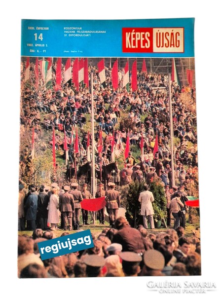 1982 április 3    /  Képes Újság  /  MÚLT DARBAKÁJA! Ssz.:  38785