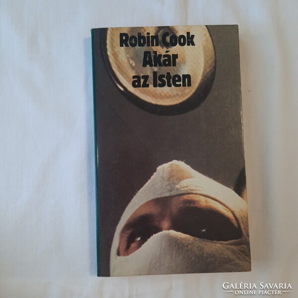 Robin Cook: Akár az Isten    Árkádia 1986.