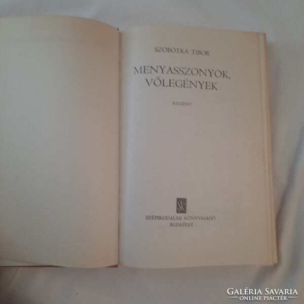 Szobotka Tibor: Menyasszonyok és vőlegények      Szépirodalmi Könyvkiadó 1980.