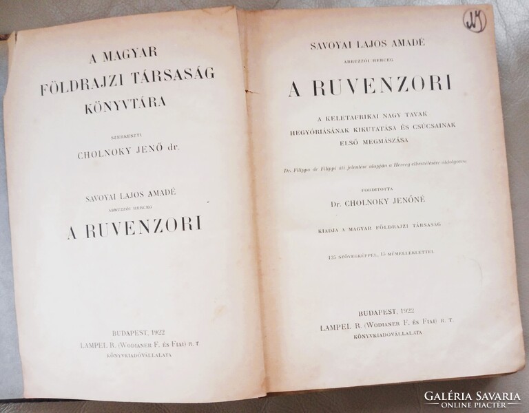 Hegymászó ritkaság Savoyai Lajos Amadé A Ruvenzori 1922 Cholnoky Jenő szerk. Lampel Róbert kiadás
