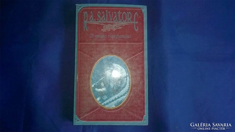 R.A Salvatore : A mágia visszhangjai