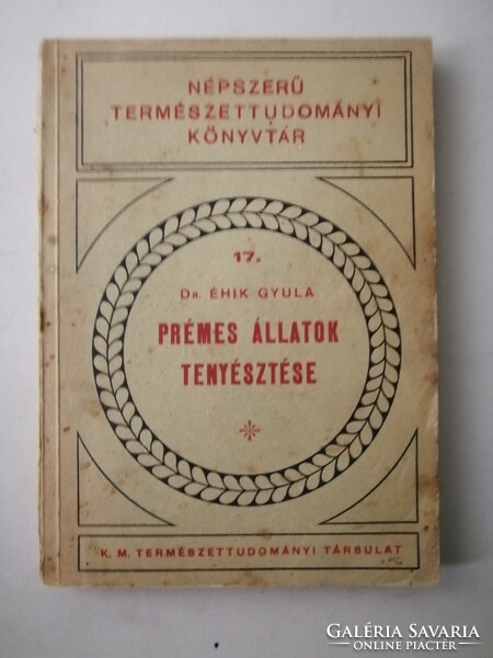 DR. ÉHIK GYULA - PRÉMES ÁLLATOK TENYÉSZTÉSE