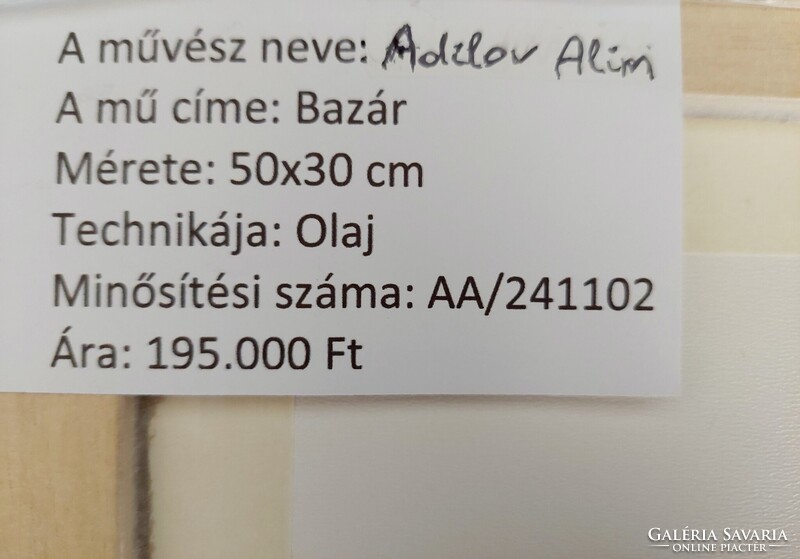 AZ EZEREGYÉJSZAKA VARÁZSA: Adilov Alim, Bazár, 50x30 cm, olaj,vászon