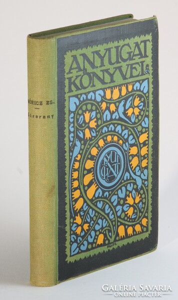 1911 - Móricz Zsigmond Sárarany Első kiadás Nyugat könyvei szecessziós Falus Elek kötésben !!