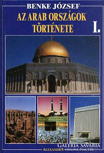 Az arab országok története I. - Benke József