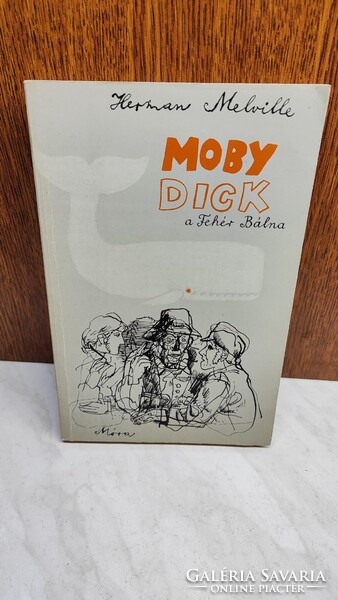Herman Melville - Mobi Dick a Fehér Bálna