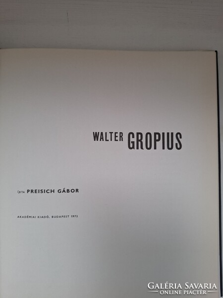 Walter Gropius – Preisich Gábor monográfiája – Bauhaus, modern építészet, 1972, Akadémiai Kiadó