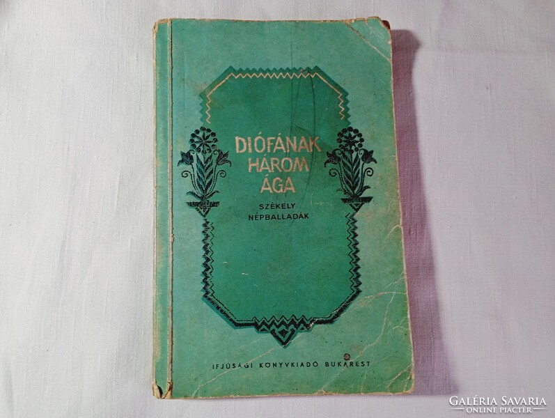 Könyv 104 - Faragó József - Diófának három ága SZÉKELY NÉPBALLADÁK Bukarest 1956