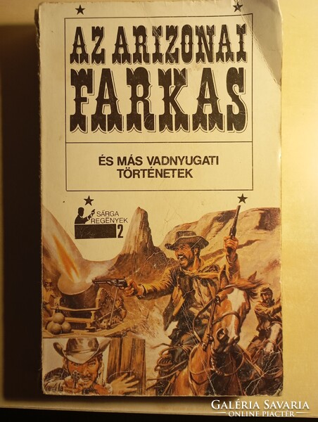 Rapcsányi László (szerk.) · Moldován Tamás (szerk.) Az Arizonai farkas és más vadnyugati történetek