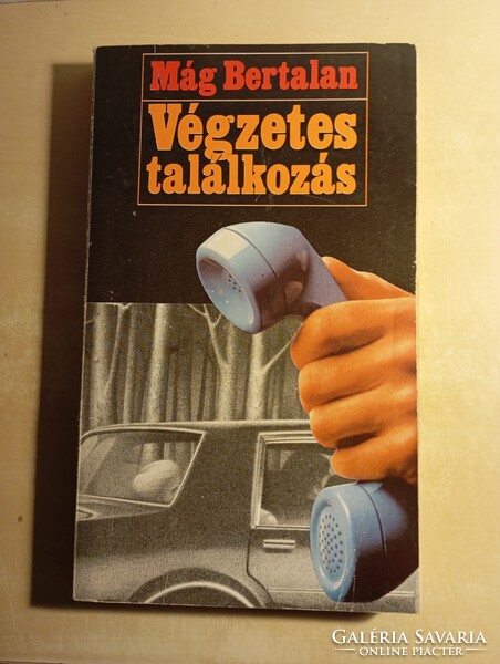 Mág Bertalan Végzetes találkozás