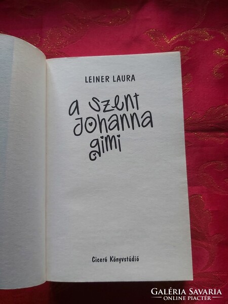 Leiner Laura : Szent Johanna gimi 8.  - Örökké