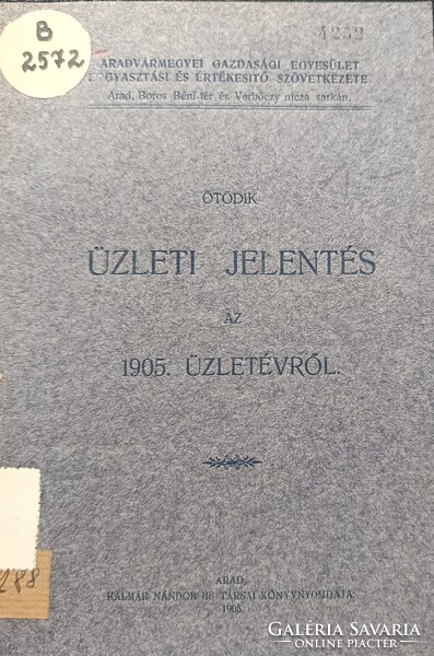 Aradvármegyei  Gazdasági Egyesület-Üzleti jelentés  1905. Arad