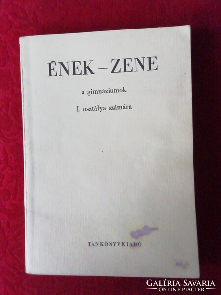 Régi Ének-zene a gimnáziumok  1.  osztálya számára  1966. Tankönyvkiadó .  nagyon jó állapotú