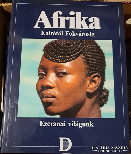 Afrika — Kairótól Fokvárosig - OLVASATLAN!
