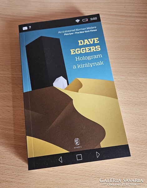 Dave Eggers: Hologram a királynak (A Hologram for the King)