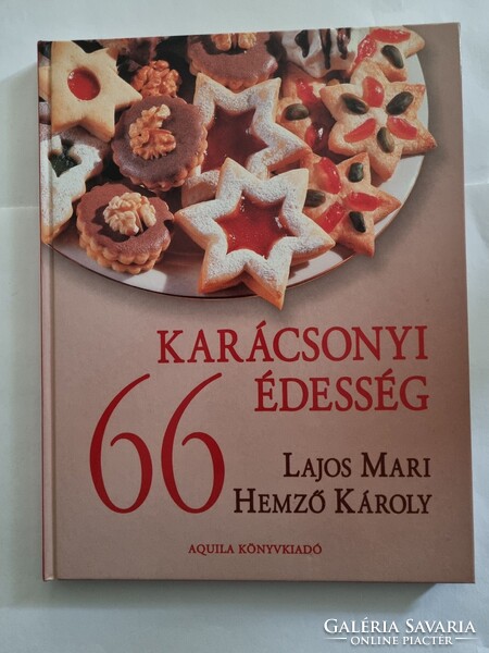 Lajos Mari - Hemző Károly: 66 Karácsonyi édesség