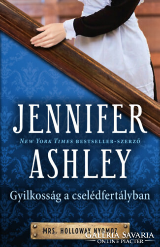 Jennifer Ashley: Gyilkosság a cselédfertályban