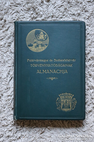 Fejérvármegye és Székesfehérvár szab. kir. város törvényhatóságainak almanachja