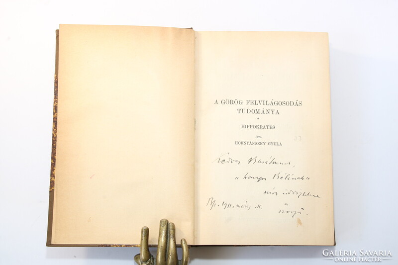 1910 Dedikált Hornyánszky Gyula  - Hippokrates A görög felvilágosodás tudománya Szép példány !!