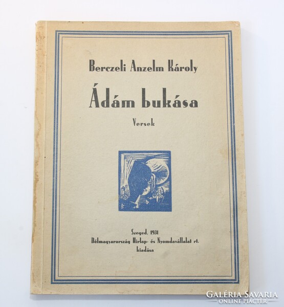 1931 - Dedikált Berczeli Anzelm Károly Ádám bukása. Versek Buday György fametszeteivel illusztrált!