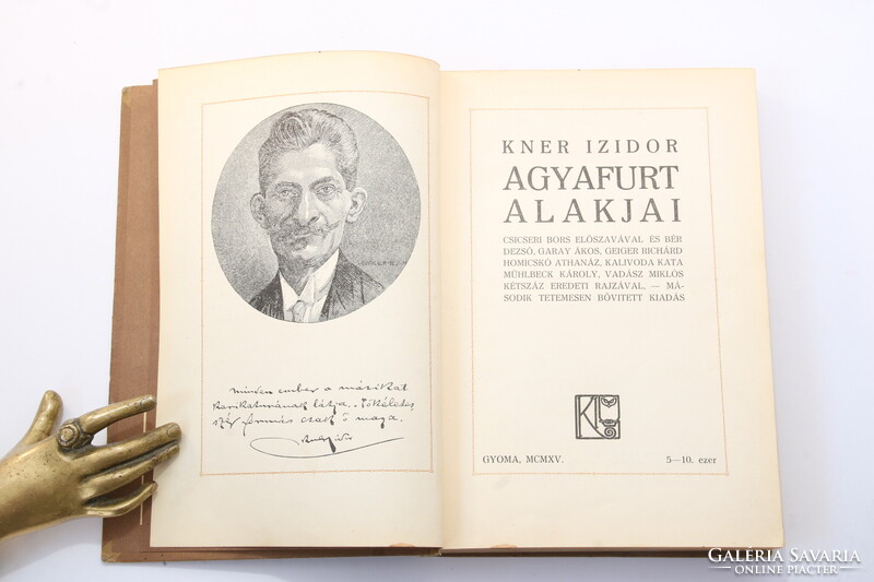 1915 - Dedikált - Kner Izidor Agyafurt alakjai  - Garay Mühlbeck Vadász Geiger rajzaival Szép péld.
